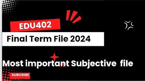 Final Term EDU402 Curriculum Development Final Term short  Subjective file B.ed 1.5 VU 2024