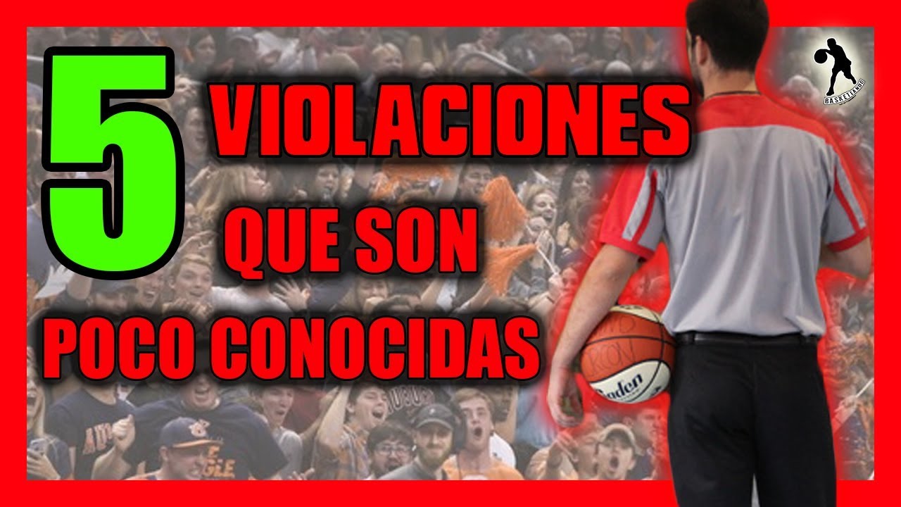 【5 VIOLACIONES QUE CASI NO SUCEDEN】 REGLAS DEL BASQUETBOL YouTube