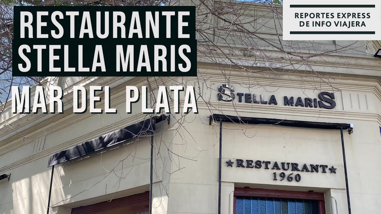 El restaurante STELLA MARIS de Mar del Plata (Buenos Aires) YouTube