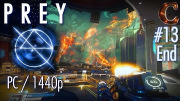 PREY Live Stream for PC in 1440p / 60fps on NIGHTMARE, Part 13: TWO ENDINGS!