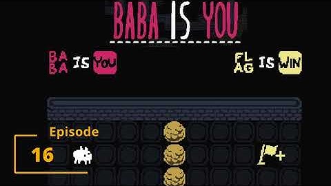 BABA is You  Puzzles - Episode 16