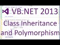 VB.NET 2013: Classes - Inheritance and Polymorphism