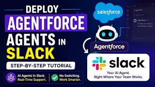 How to Deploy Salesforce Agentforce Agents in Slack | Agentforce | Slack | Salesforce Tutorials
