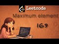 169. Leetcode Maximum element , Java , Let's Learn Together
