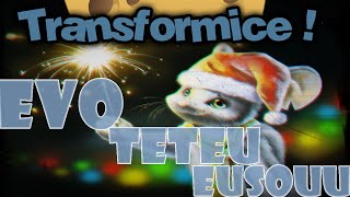 TRANSFORMICE-Evoleke Teteudamanch e Eusouuvuash