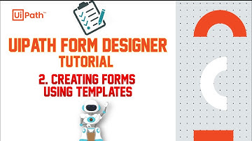 UiPath From Designer Tutorial | 2. Create Forms Using Template