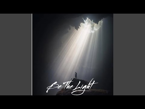 Watch Be The Light on YouTube