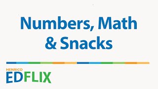 HCPS On-Line:  Numbers, Math and Snacks