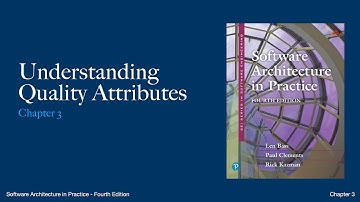 Ch 3 - Understanding Quality Attributes in Software Architecture