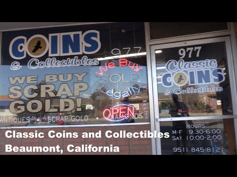 Classic Coins And Collectibles Store In Beaumont California