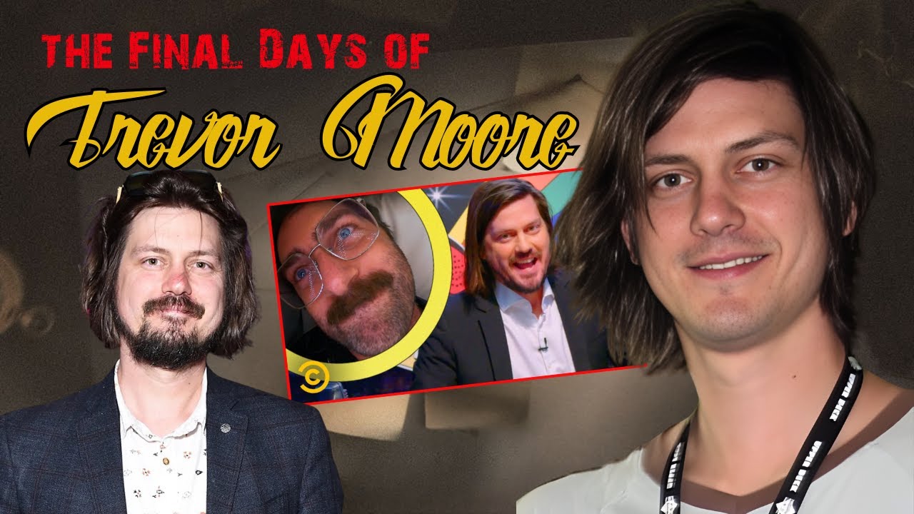 Trevor Moore’s Final Days | The Comedy Visionary Who Died Too Young