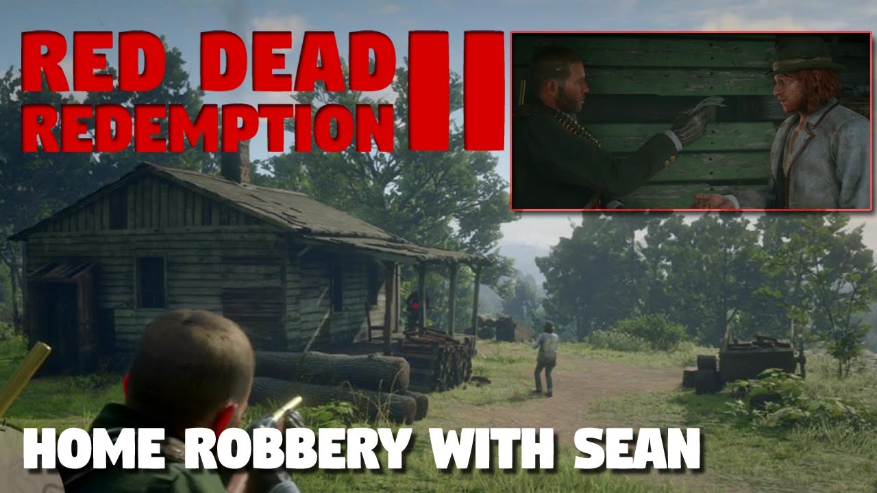 HOME ROBBERY WITH SEAN Red Dead Redemption 2 Gameplay [PS4 Pro] - YouTube