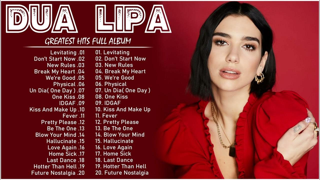 Dua Lipa Greatest Hits Full Album Best Songs Collection 2023 YouTube