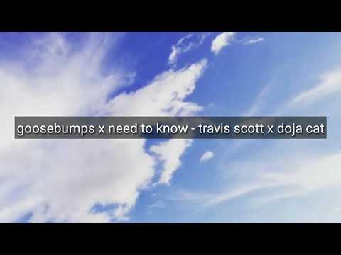 goosebumps x need to know - travis scott x doja cat [edit audio]