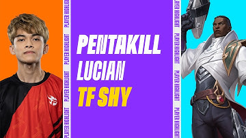 Pentakill Lucian - TF Shy
