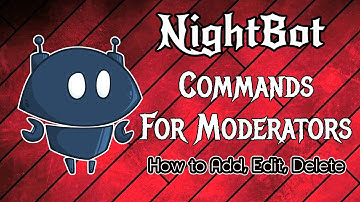 How To Add Commands To Nightbot as Mod (Add,Edit,Delete Commands as Moderator)