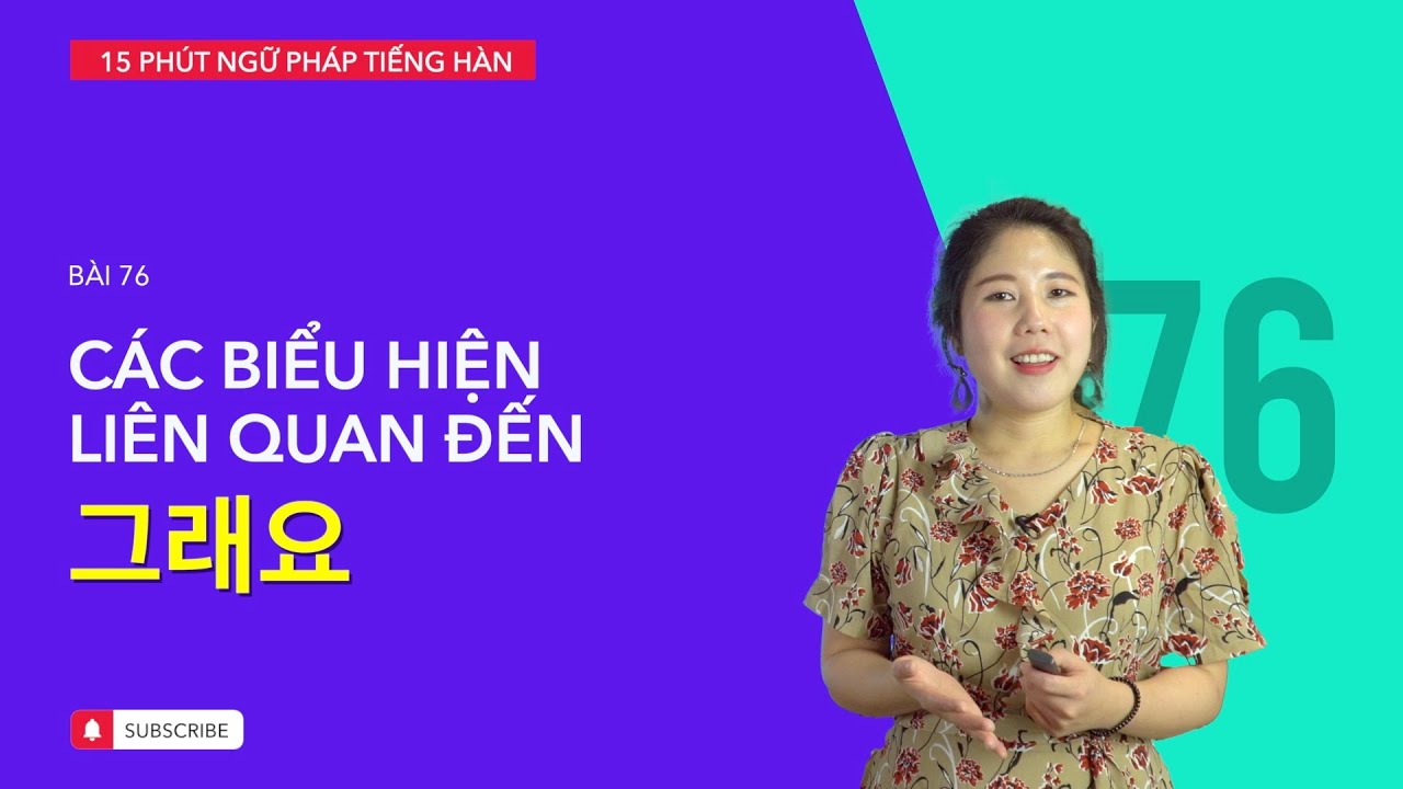 Học tiếng Hàn 2021 | NGỮ PHÁP TIẾNG HÀN GIAO TIẾP - BÀI #76 | Các cách dùng của 그래요