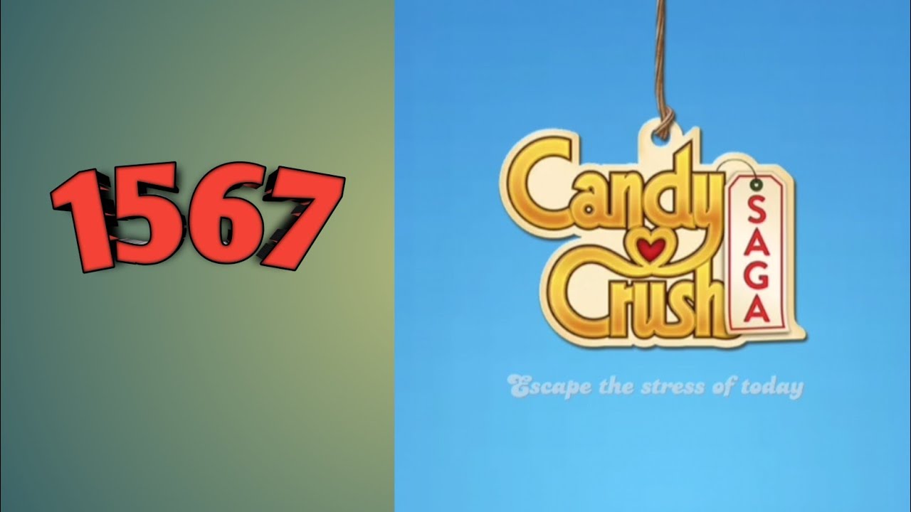 level 1567 candy crush saga level no 1567