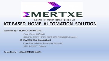IOT BASED HOME AUTOMATION SOLUTION || EMERTXE IOT INTERNSHIP  PROJECT AND PRESENTATION