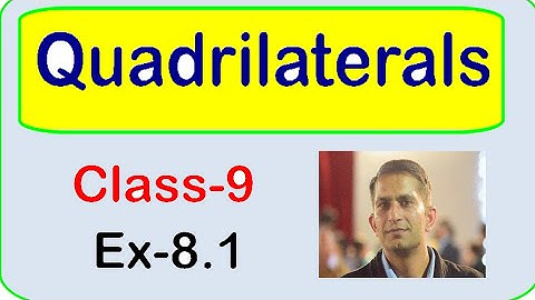 Quadrilaterals, Class-9, Exercise-8.1 Full solution,CBSE, NCERT