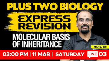 Plus Two Biology - Express Revision - Molecular Basis Of Inheritance | XYLEM +1 +2