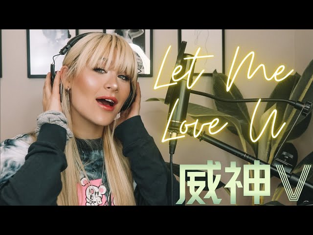 “Let Me Love U” by WayV 威神V | English Cover by Julia Arredondo class=