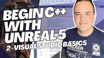 Unreal Engine 5 C++ Beginners Tutorial Part 2 - Visual Studio Basics