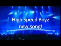 High Speed Boyz2年ぶりの新曲「I WANNA ROCK」LIVE映像