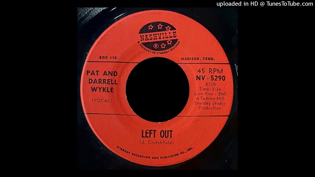 Pat & Darrell Wykle - Left Out - Nashville Records