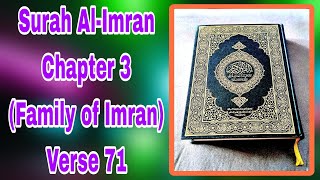 Surah Al-Imran (Family of Imran) 3:71 with English Tafseer | Nouman Ali Khan