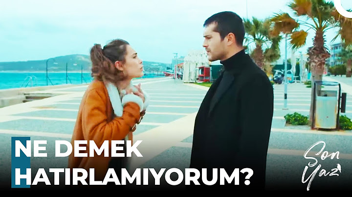 Çok Sarhoştum Hatırlamıyorum 🙄 - Son Yaz