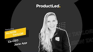 Live Expert Q&A: How to grow a 7-figure SaaS business using product-led growth with Alison Taylor