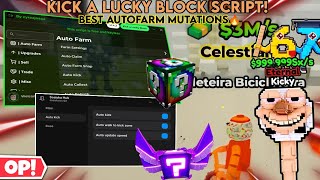 Kick a Lucky Block🤩 Script OP Autofarm🔥,Mutation Farm😎,Auto Train,Upgrades/Sell/Rebirths✨ &amp; More 