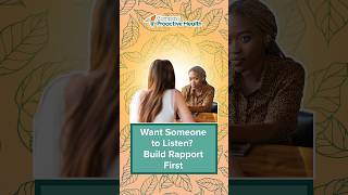 Want Someone to Listen Build Rapport First
