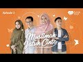 WEB SERIES : MUSLIMAH JATUH CINTA EPISODE 1