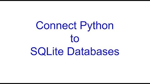 Call SQLite Databases with Python | Python Bits | Kovolff