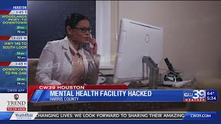 Harris County mental health facility hacked | CW39 HOUSTON