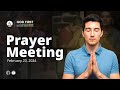 God First Your Daily Prayer Meeting - February 20, 2024