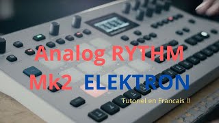 ANALOG RYTHM MK2 TUTO COMPLET