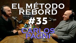 El Método Rebord #35 - Carlos Pagni