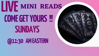 **LIVE*  MINI READS AND CHIT CHAT 11:30 am Eastern Sunday June 11
