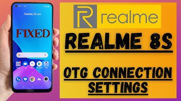 Realme 8s OTG connection Settings