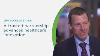 Ehr Success Story A Trusted Partnership Advances Healthcare Innovation