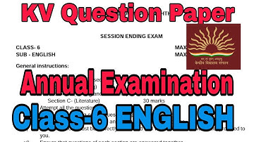 KV Question Papers / Class-6 ENGLISH /previous year Annual Exam For KV Students/ Kendriya Vidyalaya