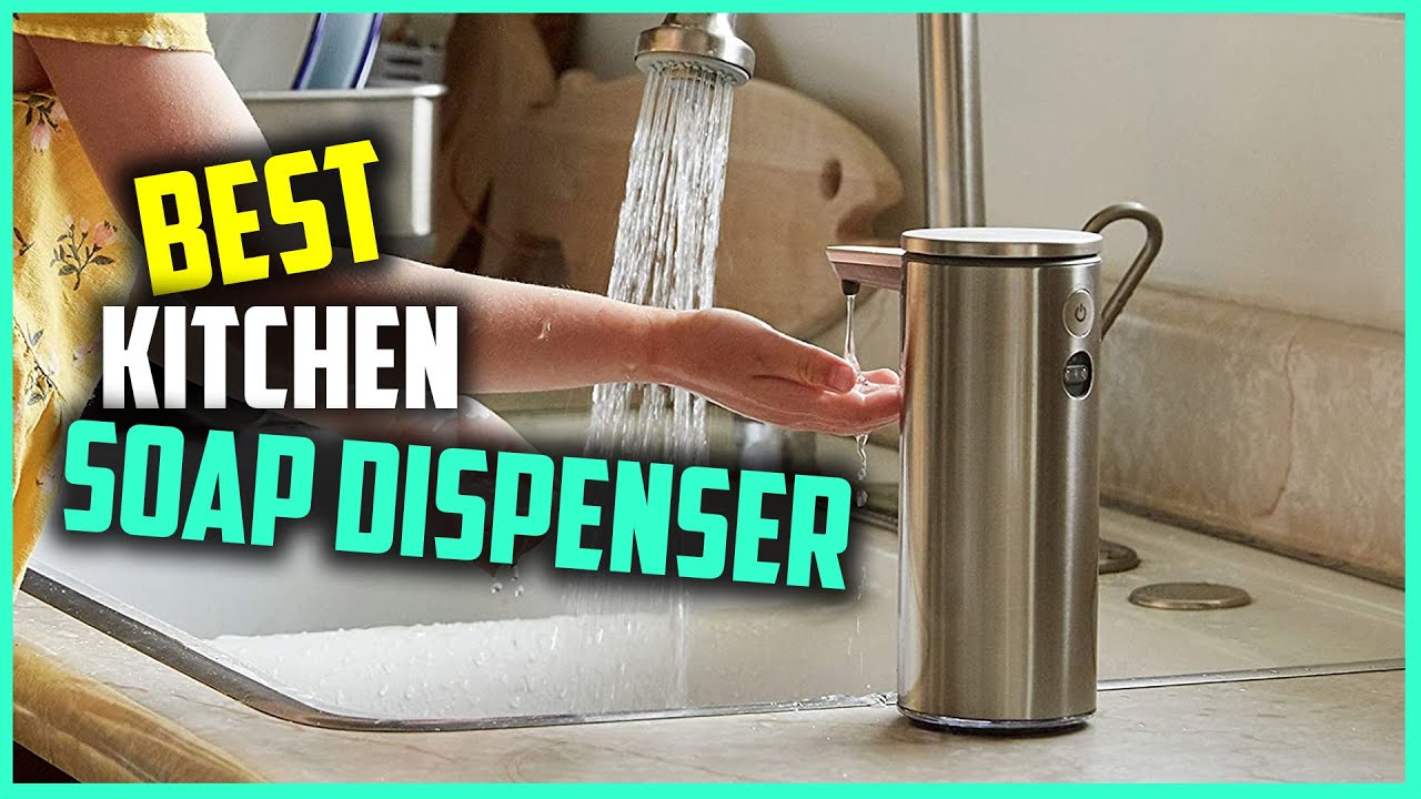 Top 5 Best Best Kitchen Soap Dispenser Review 2023 TouchFree
