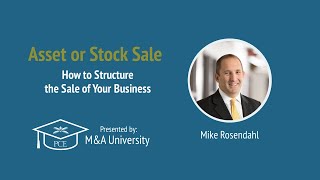 Asset or Stock Sale: How to Structure the Sale of Your Business