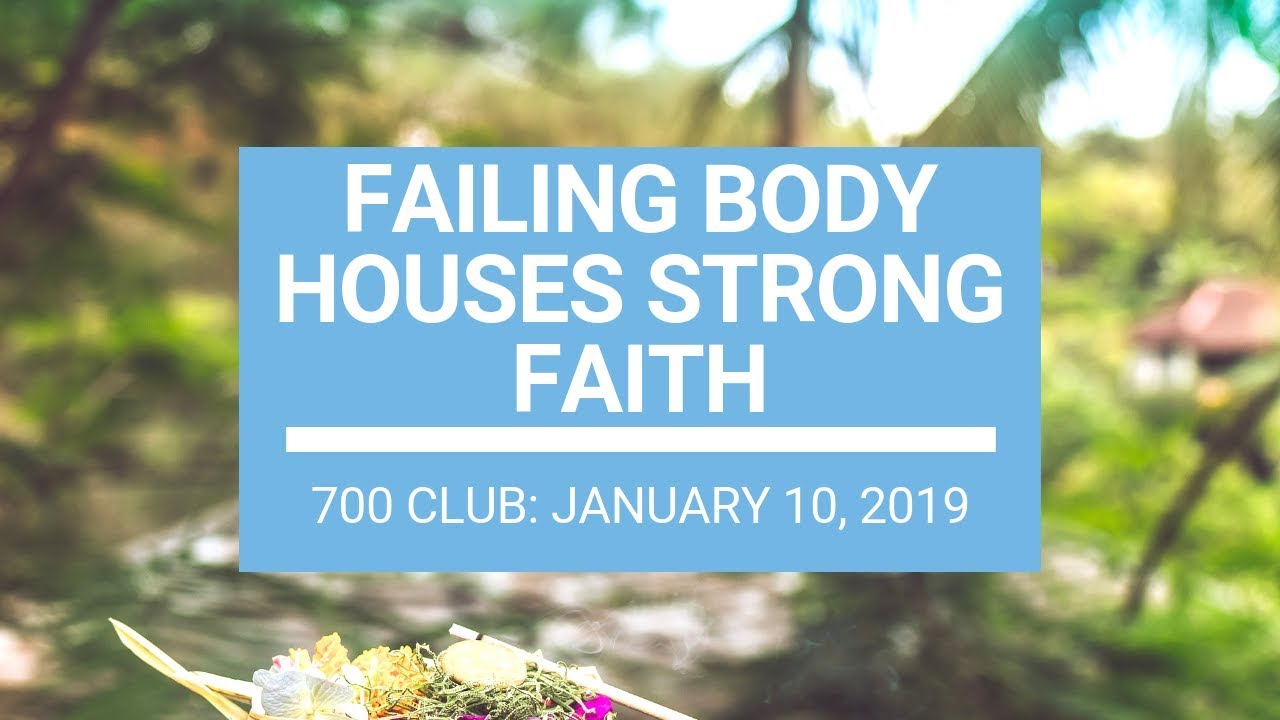 The 700 Club - January 10, 2019 cbn news app