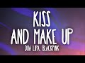 Dua Lipa BLACKPINK Kiss And Make Up Lyrics 