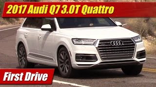 2017 Audi Q7 3.0T Quattro: First Drive