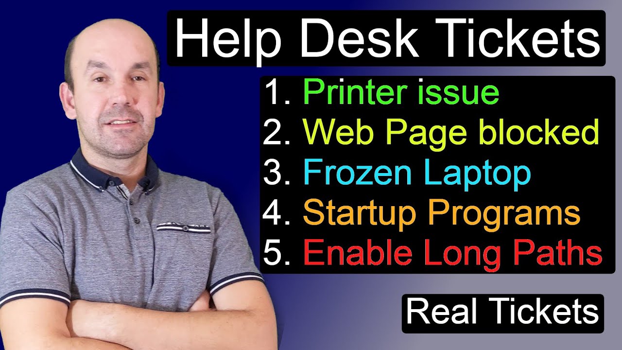 Tier 2 Help Desk, Blank Pages Printing,Web Page Blocked,Frozen Laptop,Startup Programs, Longpath 1